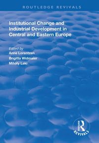 Produktbild: Institutional Change and Industrial Development in Central and Eastern Europe