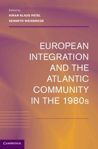 Produktbild: European Integration and the Atlantic Community in the 1980s
