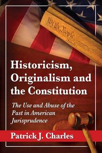 Produktbild: Historicism, Originalism and the Constitution