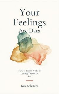 Produktbild: Your Feelings Are Data