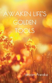 Produktbild: Awaken Life's Golden Tools