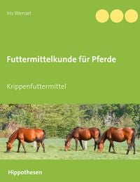 Produktbild: Futtermittelkunde f&uuml;r Pferde