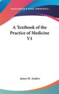 Produktbild: A Textbook of the Practice of Medicine V1