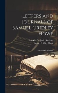 Produktbild: Letters and Journals of Samuel Gridley Howe