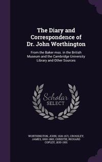 Produktbild: The Diary and Correspondence of Dr. John Worthington