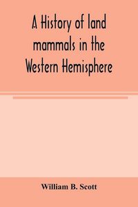 Produktbild: A history of land mammals in the Western Hemisphere