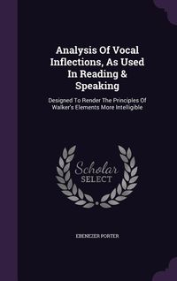 Produktbild: Analysis Of Vocal Inflections, As Used In Reading & Speaking