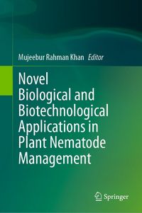 Produktbild: Novel Biological and Biotechnological Applications in Plant Nematode Management