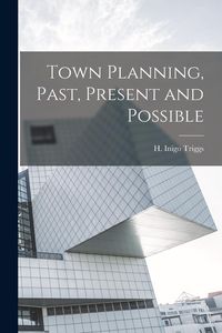 Produktbild: Town Planning, Past, Present and Possible