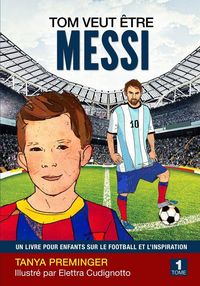 Produktbild: Tom veut &ecirc;tre Messi