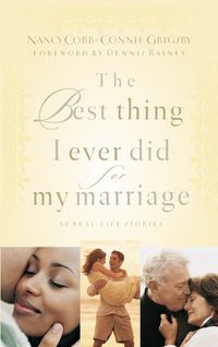 Produktbild: The Best Thing I Ever Did for My Marriage