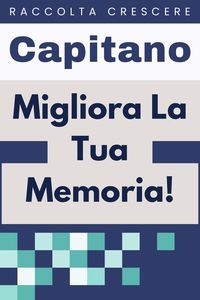 Produktbild: &iquest;Migliora La Tua Memoria! (Raccolta Crescere, #19)