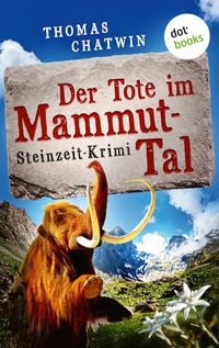 Produktbild: Der Tote im Mammut-Tal - oder: Steinroller