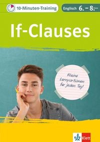 Produktbild: Klett 10-Minuten-Training Englisch Grammatik If-Clauses 6.-8. Klasse