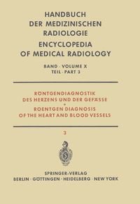 Produktbild: R&ouml;ntgendiagnostik des Herzens und der Gef&auml;sse Teil 3 / Roentgen Diagnosis of the Heart and Blood Vessels Part 3