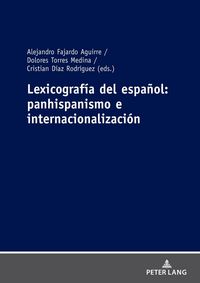 Produktbild: Lexicograf&iacute;a del espa&ntilde;ol: panhispanismo e internacionalizaci&oacute;n
