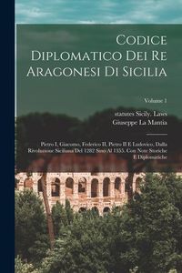 Produktbild: Codice diplomatico dei re aragonesi di Sicilia