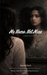 Produktbild: My Name, Not Mine A Descent in 33 Fragments