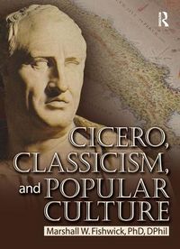 Produktbild: Cicero, Classicism, and Popular Culture