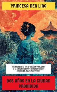 Produktbild: Dos a&ntilde;os en la Ciudad Prohibida