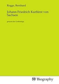 Produktbild: Johann Friedrich Kurf&uuml;rst von Sachsen