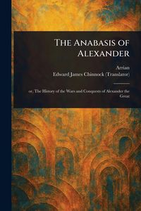 Produktbild: The Anabasis of Alexander