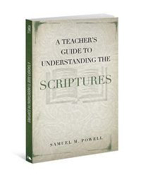 Produktbild: A Teacher's Guide to Understanding the Scriptures