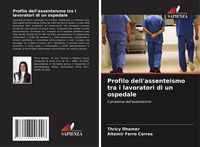 Produktbild: Profilo dell'assenteismo tra i lavoratori di un ospedale