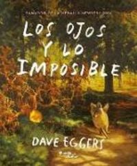 Produktbild: Los Ojos y lo imposible. Ganador de la Medalla Newbery / The Eyes and the Impossible. A Newbery Medal Winner
