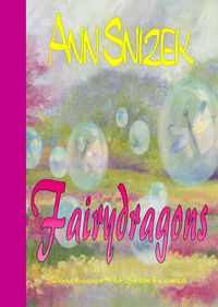 Produktbild: Fairydragons: A ShortBook by Snow Flower