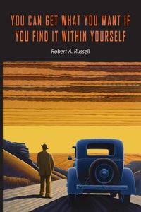 Produktbild: You Can Get What You Want If You Find It Within Yourself