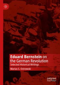 Produktbild: Eduard Bernstein on the German Revolution