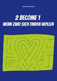 Produktbild: 2 become 1 - wenn zwei sich finden wollen