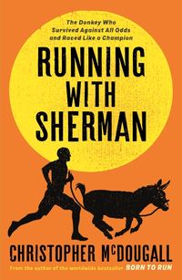 Bild vom Artikel Running with Sherman vom Autor Christopher McDougall