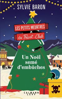 Produktbild: Les Petits Meurtres du Tricot-Club, tome 3 - Un No&euml;l sem&eacute; d'emb&ucirc;ches
