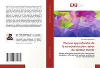 Produktbild: Th&eacute;orie approfondie de la co-construction, essor du secteur minier