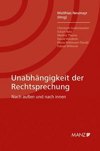 Produktbild: Unabh&auml;ngigkeit der Rechtsprechung Nach au&szlig;en und nach innen