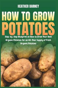 Produktbild: How to Grow Potatoes