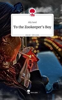 Produktbild: To the Zookeeper's Boy. Life is a Story - story.one