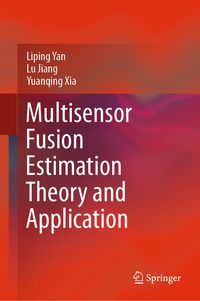 Produktbild: Multisensor Fusion Estimation Theory and Application