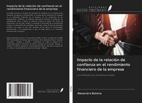 Produktbild: Impacto de la relaci&oacute;n de confianza en el rendimiento financiero de la empresa