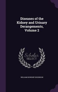 Produktbild: Diseases of the Kidney and Urinary Derangements, Volume 2