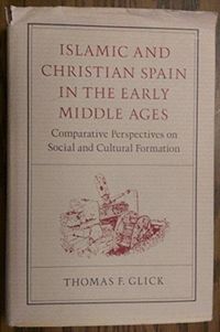 Produktbild: Glick, T: Islamic and Christian Spain in the Early Middle Ag