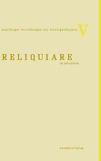 Produktbild: Reliquiare im Mittelalter