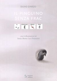 Produktbild: Il pinguino senza frac. In CAA (Comunicazione Aumentativa Alternativa)