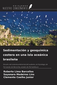 Produktbild: Sedimentaci&oacute;n y geoqu&iacute;mica costera en una isla oce&aacute;nica brasile&ntilde;a