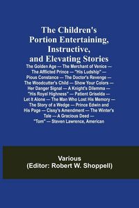 Produktbild: The Children's Portion Entertaining, Instructive, and Elevating Stories