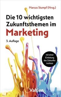 Produktbild: Die 10 wichtigsten Zukunftsthemen im Marketing