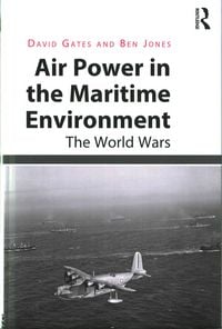 Produktbild: Jones, D: Air Power in the Maritime Environment