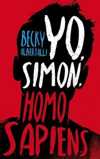 Produktbild: Albertalli, B: Yo, Simon, homo sapiens